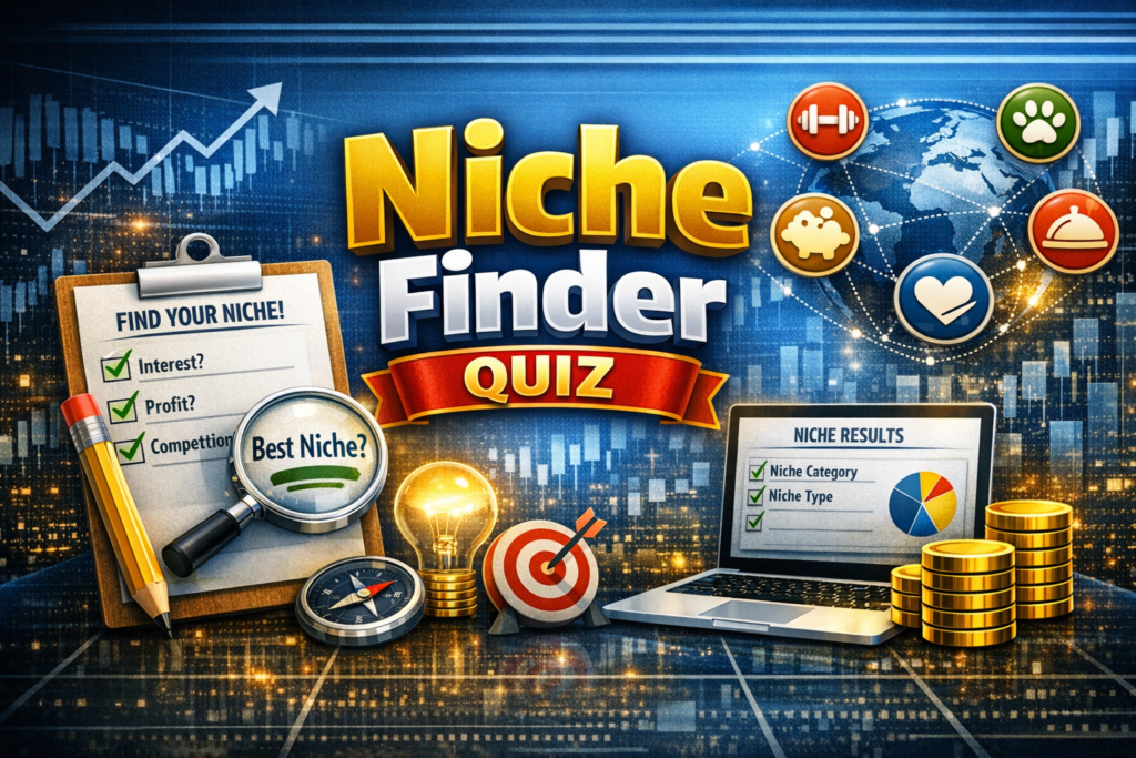 Niche Selection Quiz interface showing beginner-friendly questions about interests, skills, and content preferences to help users identify the best niche for their online business.
